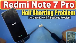 Redmi Note 7 Pro Dead Solution | Redmi Note 7 Pro VPH Line Half Shorting | How To Fix Dead Problem |