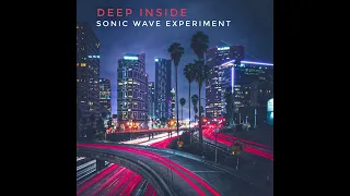 DEEP INSIDE | SONIC WAVE EXPERIMENT ( FULL ALBUM ) [ 1H ELECTRONIC & AMBIENT MUSIC ]