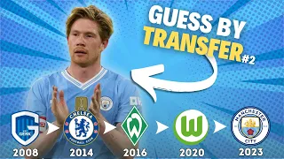GUESS THE PLAYER BY THEIR TRANSFERS - FOOTBALL QUIZ #2