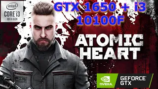 Atomic Heart GTX 1650 + i3 10100f 1080p Benchmarks