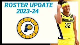 INDIANA PACERS ROSTER UPDATE 2023-24 NBA SEASON | ROSTER LATEST UPDATE