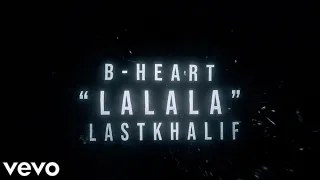 @ItsBHeart - LALALA (Official Music Video)