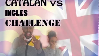 CATALAN VS INGLES CHALLENGE-VIDEO PARA MORIRSE DE RISA