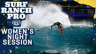 Women's Night Session | Surf Ranch Pro Presented By 805 Beer - Heat Replay