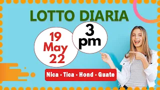 3 PM Sorteo Loto Diaria Nicaragua │ 19 de Mayo de 2022