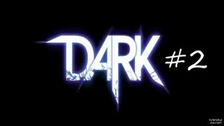 Прохождение: DARK #2 - Поход в Музей!