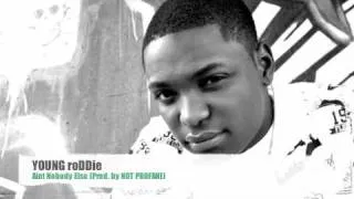 Young roDDie - Aint Nobody Else (Prod. by Not Profane)