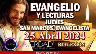 EVANGELIO DEL DÍA JUEVES 25 DE ABRIL 2024. MARCOS 16, 15-20 / REFLEXIÓN EVANGELIO 25 ABRIL