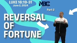 Reversal of Fortune, Part 2 - Pastor Larry Johnson