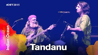 Tandanu | Indian Ocean | Dhaka International FolkFest 2015