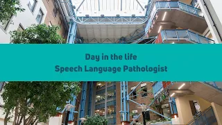 Day in the life - Speech Language Pathologist
