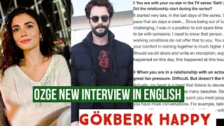 Özge yagiz New Interview in English !Gökberk demirci Happy