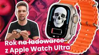 Apple Watch Ultra PO ROKU. Zalety i ROZCZAROWANIE