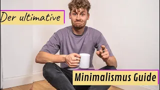 Das einzige Video, das du über Minimalismus gucken solltest