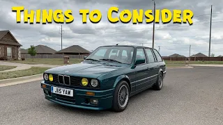 BMW E30 Touring Project Update & Things to Consider Before Buying One