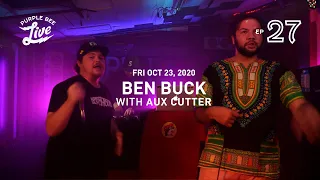 Ben Buck Full • Purple Bee Live E27 • 2020-10-23 Full Show