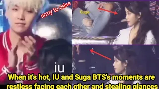 When it's hot, IU and Suga BTS's moments are restless facing each other and stealing glances