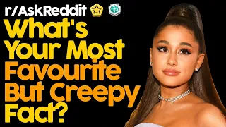 People Share Their Favourite Creepy Facts (r/AskReddit Top Posts | Reddit Stories)