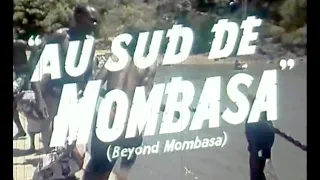 BEYOND MOMBASA (1956) French trailer