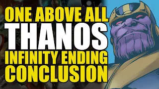 One Above All Thanos: Infinity Ending Conclusion | Comics Explained