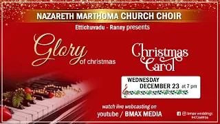 CHRISTMAS CAROL 2020 # GLORY OF CHRISTMAS # NAZARETH MARTHOMA CHURCH CHOIR ETTICHUVADU - RANNI