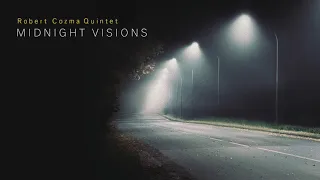 Robert Cozma Quintet -  Midnight Visions