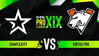 Complexity vs. Virtus.pro - ESL Pro League Season 19 - Quarter-final