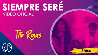 Siempre SERÉ 😎 - Tito Rojas [Video Oficial]
