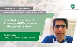 Steadfast in the Face of Adversity: AKU's Response to the Global Pandemic