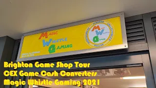 Brighton Game Shop Tour CEX Game Cash Converters Magic Whistle Gaming 2021