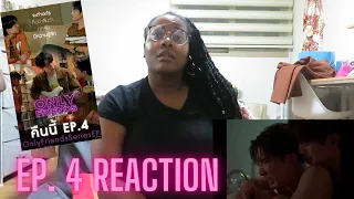 Only Friends เพื่อนต้องห้าม | EP.4 Reaction (EMOTIONAL DAMAGE!)