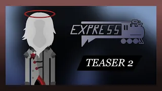 EXPRESS: Teaser 2 [Incredibox Mod] (Incredi-Realm S1)