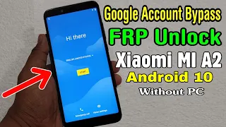 Xiaomi MI A2 (M1804D2SI) FRP Unlock/ Google Account Bypass || Android 10 (Without PC)