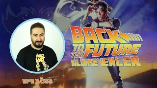 Back to the Future: Bilinmeyenler!