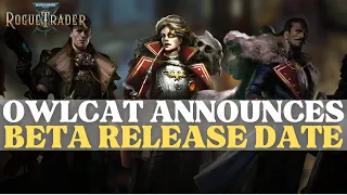 Warhammer 40K: Rogue Trader - Owlcat Announces Beta Release Date & Trailer Reaction!!