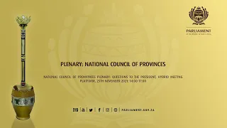 National Council of Provinces Plenary, 25th November 2021