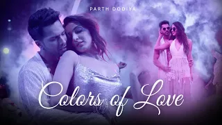 Colors of love Mashup - Parth Dodiya | Romantic love Songs | Holi Special 2023