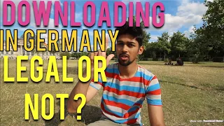 Downloading in Germany: Legal or illegal?