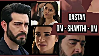 Dastan om shanti om 🥺💕 / baran misunderstands dilan so badly and acts so harsh, what will dilan do?