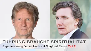 Expertendialog Daniel Hoch und Siegfried Essen Teil 2