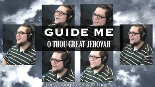 Guide Me, O Thou Great Jehovah (A Capella Hymn)