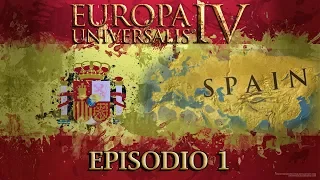 Europa Universalis IV | Castilla contra el MUNDO - Episodio 1