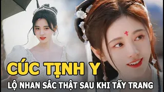 Cúc Tịnh Y - “Mỹ nhân 4000 năm” lộ nhan sắc thật sau khi tẩy lớp make up dày cộm