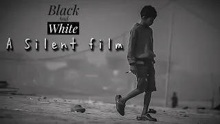 Black And White - A Silent Short Film (2023)