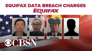 China-backed hackers charged in massive Equifax data breach