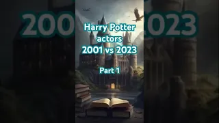 Harry Potter actors 2001 vs 2023 | Part 1 #harrypotter #nowandthen #oliviarodrigo #gethimback