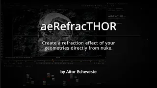 aeRefracTHOR v1.0  - Nuke tool overview video