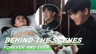 Behind The Scenes: Shi Yi Wakes Up! | Forever and Ever | 一生一世 | iQIYI