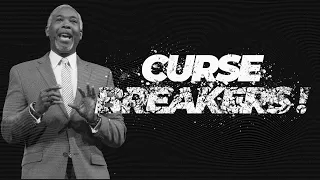 Curse Breakers | Bishop Dale C. Bronner | Word of Faith Family Worship Cathedral