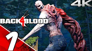 BACK 4 BLOOD Gameplay Walkthrough Part 1 CAMPAIGN (4K 60FPS) FULL BETA